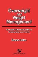 Overweight and Weight Management di Sharon Dalton edito da Aspen Publishers Inc.,U.S.