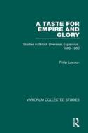 A Taste For Empire And Glory di Ken Munro, Linda Colley, Philip Lawson, Mr David Cannadine edito da Taylor & Francis Ltd