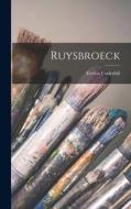 Ruysbroeck di Evelyn Underhill edito da LIGHTNING SOURCE INC