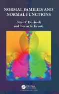 Normal Families And Normal Functions di Peter V. Dovbush, Steven G. Krantz edito da Taylor & Francis Ltd