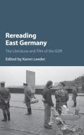 Rereading East Germany edito da Cambridge University Press