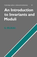 An Introduction to Invariants and Moduli di Shigeru Mukai edito da Cambridge University Press