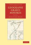 Geographi Graeci Minores - Volume 1 edito da Cambridge University Press