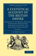 A Statistical Account of the British Empire - Volume 2 di J. R. Mcculloch edito da Cambridge University Press