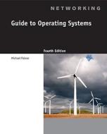 Guide To Operating Systems di Michael Palmer, Michael Walters edito da Cengage Learning, Inc