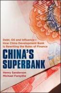 China′s Superbank di Henry Sanderson edito da John Wiley & Sons