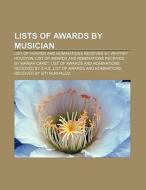 Lists of awards by musician di Source Wikipedia edito da Books LLC, Reference Series