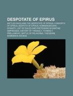 Despotate Of Epirus: Consorts Of Epirus, di Books Llc edito da Books LLC, Wiki Series