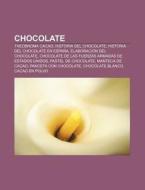 Chocolate di Source Wikipedia edito da Books LLC, Reference Series