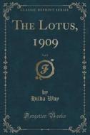 The Lotus, 1909, Vol. 8 (classic Reprint) di Hilda Way edito da Forgotten Books