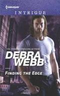 Finding the Edge di Debra Webb edito da Harlequin Intrigue