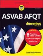 ASVAB Afqt for Dummies (+ 8 Practice Tests Online) di Angie Papple Johnston edito da FOR DUMMIES