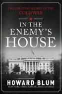In The Enemy's House di Howard Blum edito da Amberley Publishing