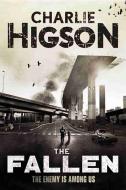 The Fallen (an Enemy Novel) di Charlie Higson edito da DISNEY PR