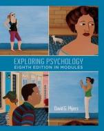 Exploring Psychology in Modules di David G. Myers edito da WORTH PUBL INC