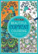 Beautiful Copycat Coloring: Pretty Pictures to Copy and Complete edito da Barron's Educational Series