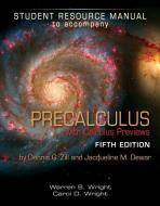 Student Resource Manual to Accompany Precalculus with Calculus Previews di Warren S. Wright edito da JONES & BARTLETT PUB INC