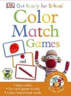 Get Ready for School Games: Color Match di DK Publishing edito da DK Publishing (Dorling Kindersley)