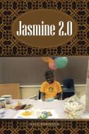 Jasmine 2.0 di Dale Robinson edito da AuthorHouse