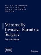 Minimally Invasive Bariatric Surgery di Stacy A. Brethauer edito da Springer