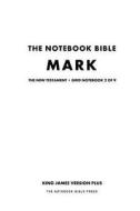 The Notebook Bible, New Testament, Mark, Grid Notebook 2 of 9: King James Version Plus di Notebook Bible Press edito da Createspace