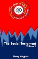 The Social Testament di Marty Huggins edito da Createspace