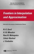 Frontiers in Interpolation and Approximation di N. K. Govil edito da Chapman and Hall/CRC