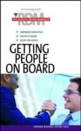 Getting People On Board edito da Harvard Business School Publishing