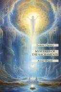 Mysteries of the Sacraments di Annie Besant edito da Lamp of Trismegistus