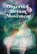 Observed Dream Movement di TBD edito da Gatekeeper Press