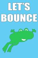 Let's Bounce di Jefferey Keane edito da LIGHTNING SOURCE INC