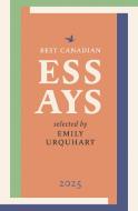 Best Canadian Essays 2025 edito da Biblioasis