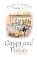 The Tale of Ginger and Pickles di Beatrix Potter edito da Sovereign