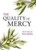 The Quality of Mercy di Anna Burke edito da VERITAS
