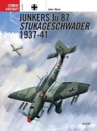 Junkers Ju 87 di John Weal edito da Bloomsbury Publishing PLC