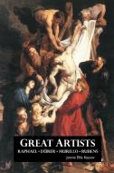 Great Artists: Raphael, Rubens, Murillo, Dürer di Jennie Ellis Keysor edito da CRESCENT MOON PUB