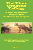 The Time Dragons Trilogy di Gary Gentile edito da GGP
