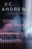 Eden's Children: Volume 1 di V. C. Andrews edito da GALLERY BOOKS