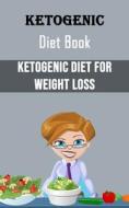 Ketogenic Diet Book di Vernon Frost edito da Adam Gilbin