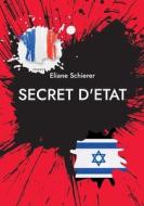 SECRET D'ETAT di Eliane Schierer edito da Books on Demand