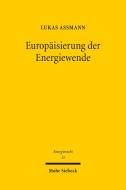 Europäisierung der Energiewende di Lukas Assmann edito da Mohr Siebeck GmbH & Co. K