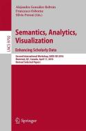 Semantics, Analytics, Visualization. Enhancing Scholarly Data edito da Springer International Publishing