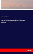 Die Schmarotzerbienen und ihre Wirthe di Heinrich Friese edito da hansebooks