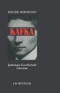 Kafka di Ritchie Robertson edito da J.b. Metzler