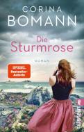 Die Sturmrose di Corina Bomann edito da Ullstein Taschenbuchvlg.