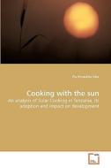 Cooking with the sun di Pia Piroschka Otte edito da VDM Verlag