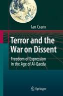 Terror And The War On Dissent di Ian Cram edito da Springer-verlag Berlin And Heidelberg Gmbh & Co. Kg
