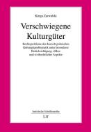 Verschwiegene Kulturgüter di Kinga Zarwalski edito da Lit Verlag