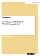 Grundlagen und Begriffe des Vertriebsmanagements di David Zöllner edito da GRIN Publishing