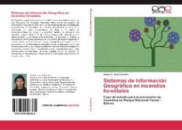 Sistemas De Informacion Geografica En Incendios Forestales di Daniel C Cruz Fuentes edito da Eae Editorial Academia Espanola